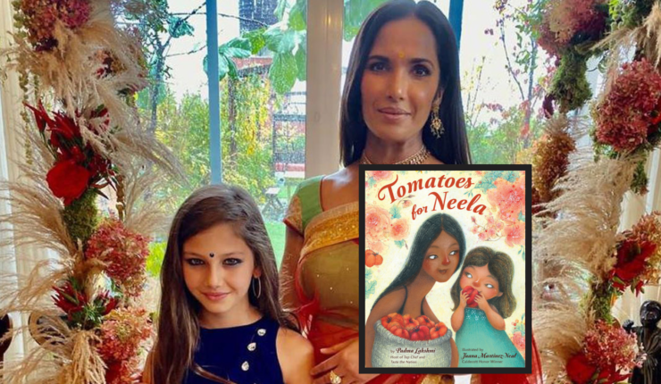 Padma Lakshmi’s Picture Book ‘Tomatoes for Neela’ to be Released on Aug